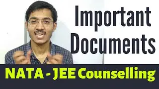 State Counselling Documents List | NATA - JEE Counselling 2021