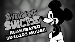 FNF: Suicide Mouse.avi Reanimated