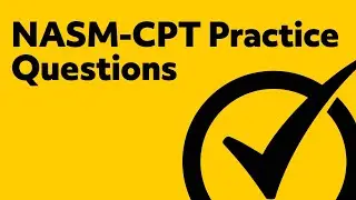 NASM-CPT Practice Questions
