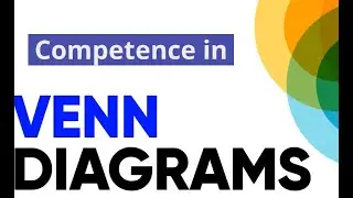 Competence in Venn Diagrams