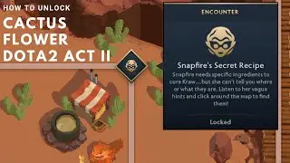 How to get cactus flower Dota2 Act II