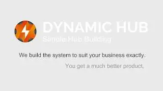 Dynamic Hub - Hub Building - an oversight