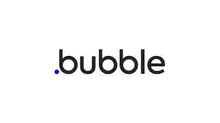 Bubble'a Giriş -10 | Uygulamanızı Genişletin