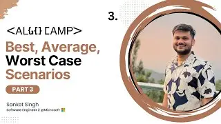 Best, Average, Worst Case Scenarios | Understanding & Solving Worst Cases in Algorithms