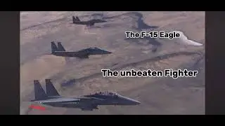 The F-15 Eagle | The unbeaten fighter