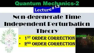 Non-Degenerate Time Independent Perturbation Theory in Urdu Hindi