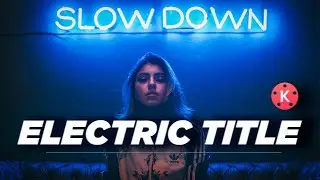 Electric Title Animation In Kinemaster | Kinemaster Tutorial | Rohit Singh