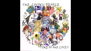 The Living People - Time Of Our Lives (CD, 2008)