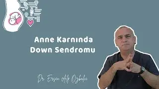 DOWN SYNDROME IN THE MATERNAL WOMEN (Nasal Bone) - Dr. Ersen Alp Ozbalci