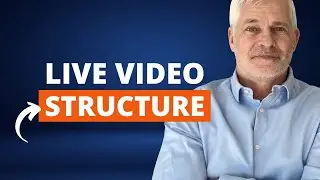 How to Structure a Live Video