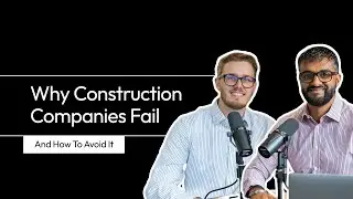 Why Construction Companies Fail (And How To Avoid It!) ❌