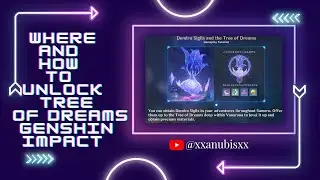 WHERE AND HOW TO UNLOCK VANARANA TREE OF DREAMS GENSHIN IMPACT