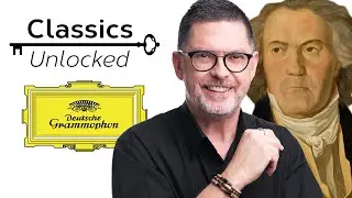 Classics Unlocked – Ep. 14 – Beethoven's Late Piano Sonatas