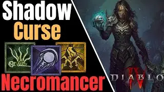 The SURVIVABILITY & CLEARS Are Top Tier - 1 to 50 EASY!! Shadow-Curse Necromancer - Diablo 4
