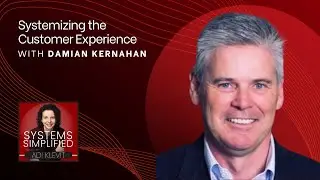 Systemizing the Customer Experience With Damian Kernahan
