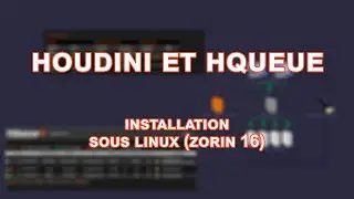 Houdini and Hqueue part 03 : Installation on Linux