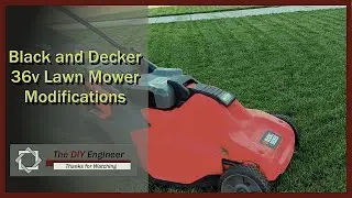 Black and Decker 36v Lawnmower Modification