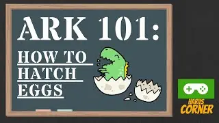 Ark How to Hatch Eggs