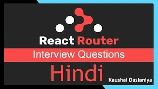 Interview Questions in React JS - React Router V6