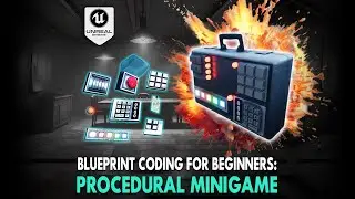 Unreal Engine 5 Blueprint Coding for Beginners: Procedural Minigame