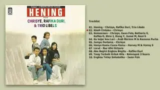 Chrisye, Rafika Duri, Iwan Fals - Album Hening | Audio HQ