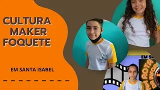 SER SUSTENTÁVEL COM A CULTURA MAKER   FOQUETE