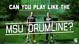 Can You Play Like the MSU Drumline?