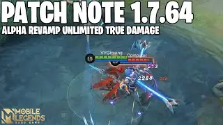 ALPHA REVAMP, LESLEY BUFF, CHANGE BUFF, EUDORA BUFF, ITEM REVAMP - PATCH NOTE 1.7.64 MOBILE LEGENDS
