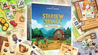 STARDEW VALLEY: THE BOARD GAME Unboxing Concernedape Farming and Friendship Cooperative Medeiros