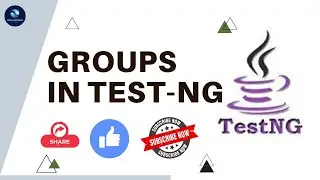 L07_Groups in TestNg Framework || Selenium TestNg Framework || Java Automation 