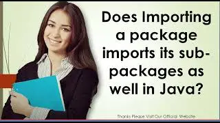 Does Importing a package imports its sub packages as well in Java
