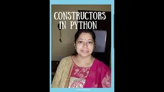 CONSTRUCTORS IN PYTHON