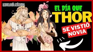 Thrymskvidha | 🔥 El día en que THOR se DISFRAZÓ de FREYA | Thor Vestido de Novia | Mitología Nórdica