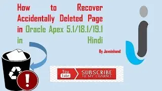 Oracle APEX Tutorial(45)-Recover Deleted Page in Oracle Apex | Javainhand