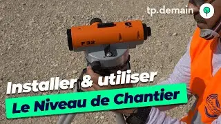 Maîtrisez le Niveau de Chantier : Installation et Utilisation