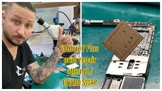 MASTERWORK - iPHONE 7 PLUS PRIOR REPAIR ATTEMPT - BOARD SWAP - A10 CPU SWAP - ICC PRO