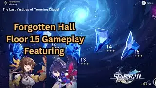 Forgotten Hall Floor 15 3 stars gameplay - Sushang and Seele Show | Honkai Star Rail