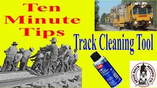 Ten Minute Tips: Track Cleaning Tool