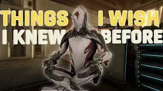 Things I WISH I KNEW When I Started Playing Warframe.