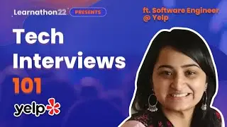 What They Don't Tell You About Tech Interviews | Learnathon22 Workshop