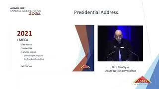 ASMS Conference 2021 - President's Address