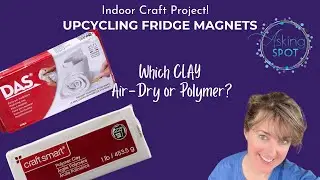 Upcycle Magnets with Clay, AIR DRY or POLYMER?!?