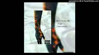 Y'Jay x All Eyes On Me