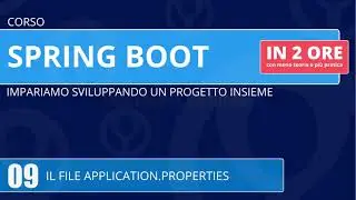 Corso Spring Boot in 2 ore - 09 - Il file application.properties