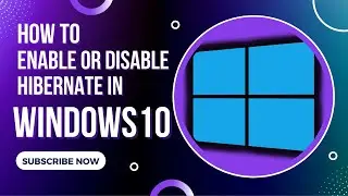 How to Enable or Disable Hibernate in Windows 10