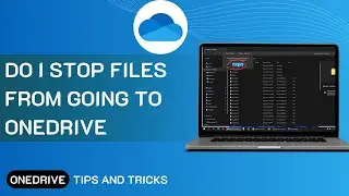 How Do I Stop Files From Going To OneDrive 2025