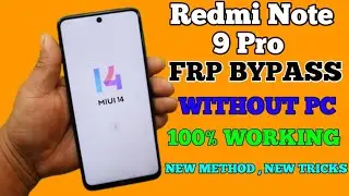 Redmi note 9 pro frp bypass miui 14 Xiaomi Redmi Note 9 pro MIUI 14 frp bypass without PC New tricks