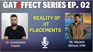 Reality of IIT Placements in Masters| GATEFFECT Series Episode 02| GATE 2025
