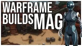 Warframe Builds | Mag | Low and high rank builds!