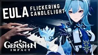 「Dance of Aphros」Eula: Flickering Candlelight - Genshin Impact Live Piano Cover + Sheets!